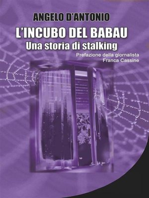 cover image of L'incubo del babau--Una storia di stalking